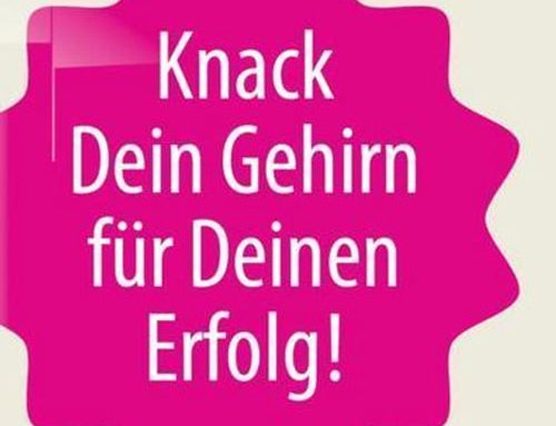 Knack dein Gehirn für deinen Erfolg